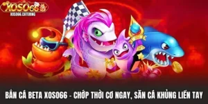 Bắn cá XOSO66 - Thưởng Thức Những Trải Nghiệm Hấp Dẫn - XOVIN