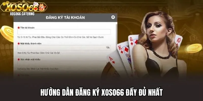 Đăng Ký XOSO66 - Hướng Dẫn Tường Tận Các Bước Mở Tài Khoản - XOVIN