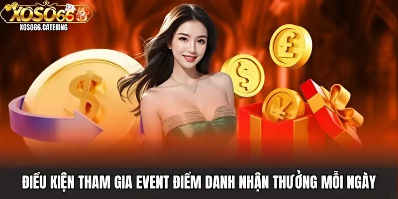 Điểm Danh Nhận Thưởng Mỗi Ngày | Event Hấp Dẫn Của Xoso66 - XOVIN