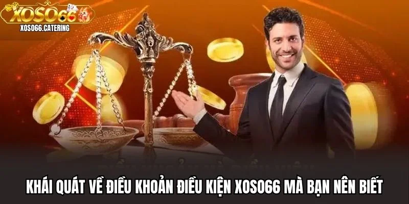 Điều Khoản Điều Kiện XOSO66 - Thông Tin Tay Chơi Nên Biết - XOVIN