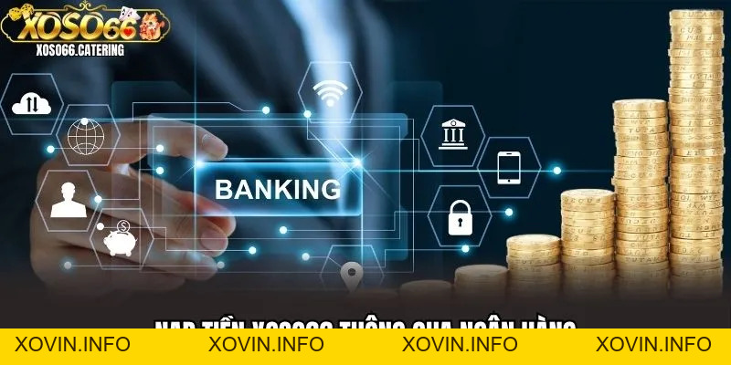 Nạp Tiền XOSO66 - Nhận Ngay Tiền Khủng Trong 1 Nốt Nhạc - XOVIN