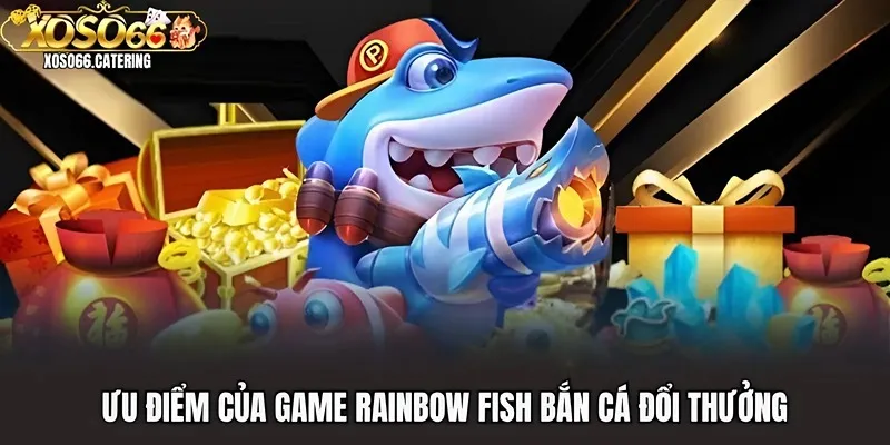 Rainbow Fish Bắn Cá | Săn Lùng Đại Dương, Đổi Thưởng Cực Đã - XOVIN