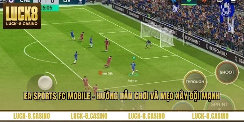 EA Sports FC Mobile - Hướng Dẫn Chơi Và Mẹo Xây Đội Mạnh - XOVIN