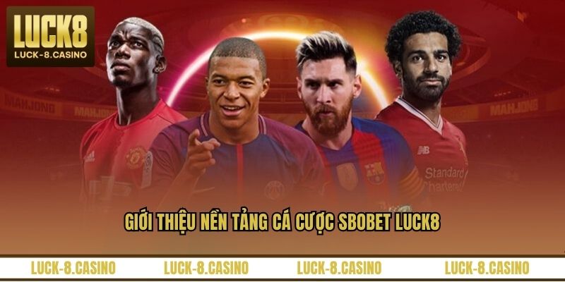 Sbobet LUCK8 – Trải Nghiệm Cá Cược Thể Thao Đỉnh Cao - XOVIN Sbobet LUCK8 – Trải Nghiệm Cá Cược Thể Thao Đỉnh Cao - XOVIN