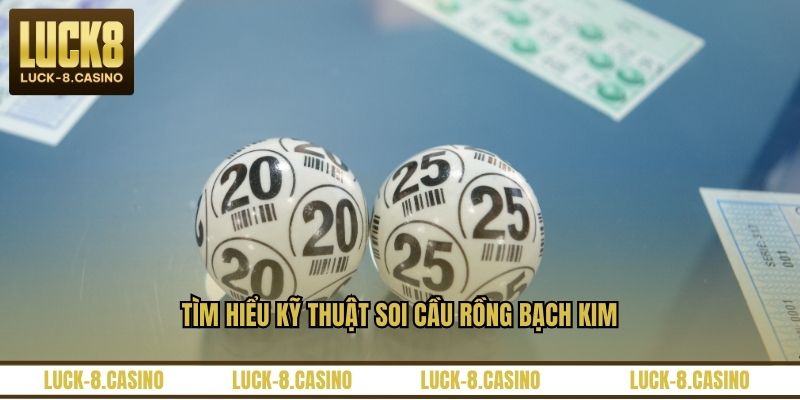 Soi Cầu Rồng Bạch Kim - Cách Tìm Số Đẹp Hiệu Quả Nhất - XOVIN Soi Cầu Rồng Bạch Kim - Cách Tìm Số Đẹp Hiệu Quả Nhất - XOVIN